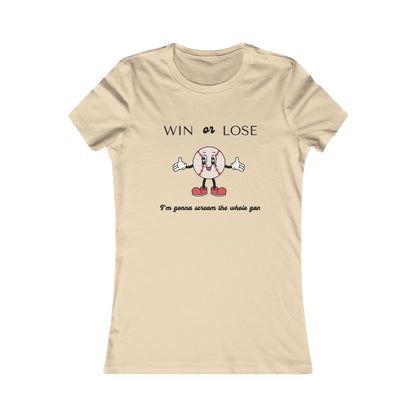 Funny Women's Tee Win or Lose Baseball T-Shirt